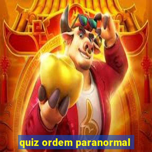 quiz ordem paranormal